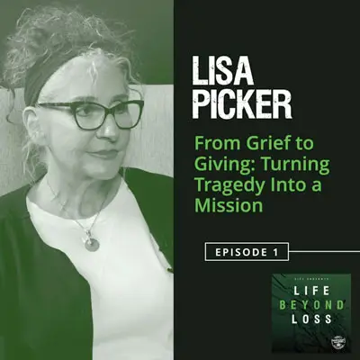 Podcast Cover Art for Lisa Picker's Episode of Life Beyond Loss