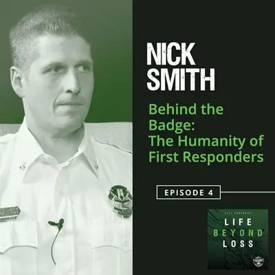 Podcast Cover Art for Nick Smith's Episode of Life Beyond Loss